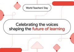 Google Celebrates World Teachers’ Day 2026 by Showcasing Educators Using Technology